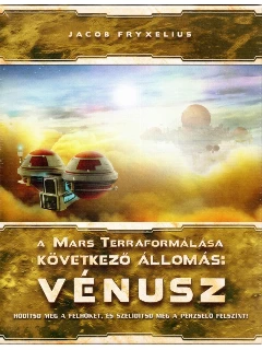 A Mars Terraformálása: Következő Állomás: Vénusz (Kiegészítő)